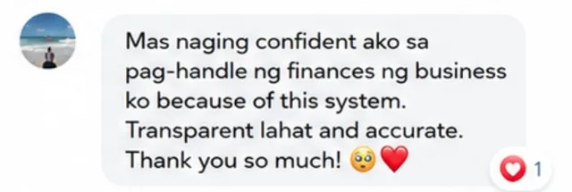 Buyer message: Mas naging confident ako sa pag-handle ng finances ng business ko because of this system. Transparent lahat and accurate. Thank you so much!